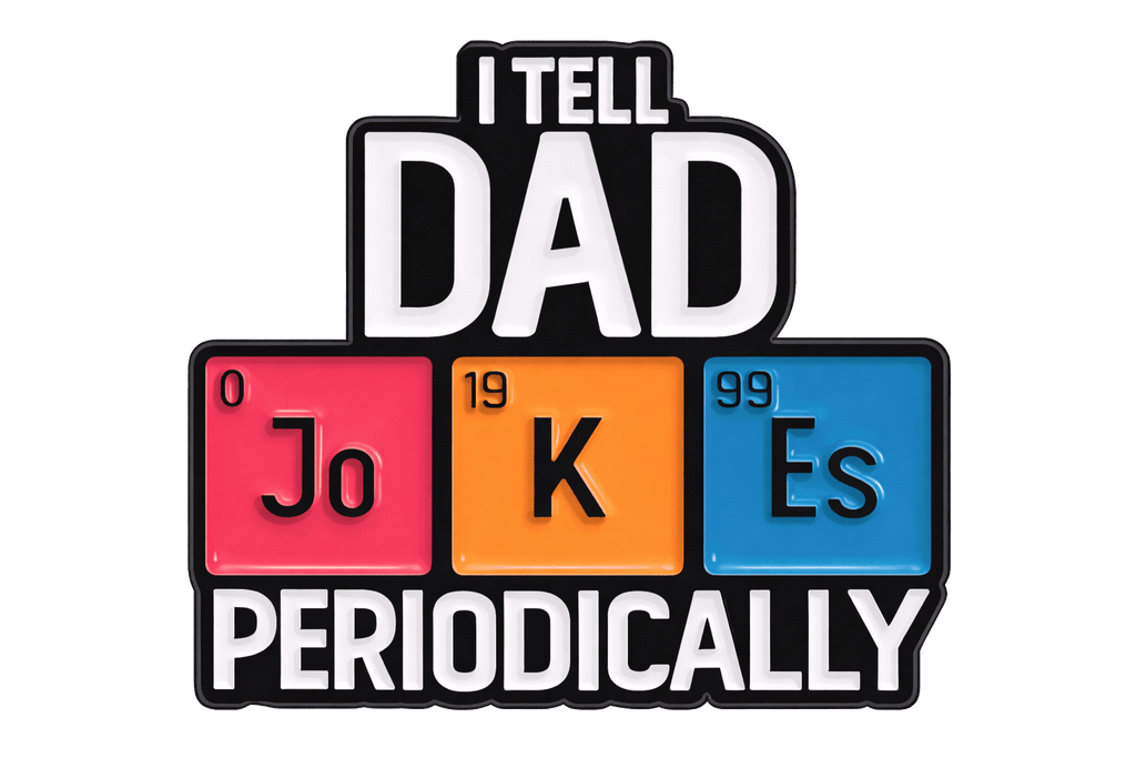 I Tell Dad Jokes Periodically Metal Phone Sticker with 3M Sticky Backing - StickyPins