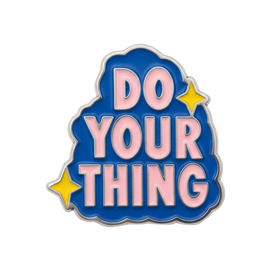 Do Your Thing Metal Phone Sticker With 3M Sticky Backing - StickyPins