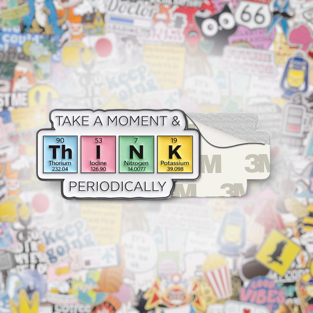 Take a Moment and Think Periodically Metal Phone Sticker with 3M Sticky Backing - StickyPins