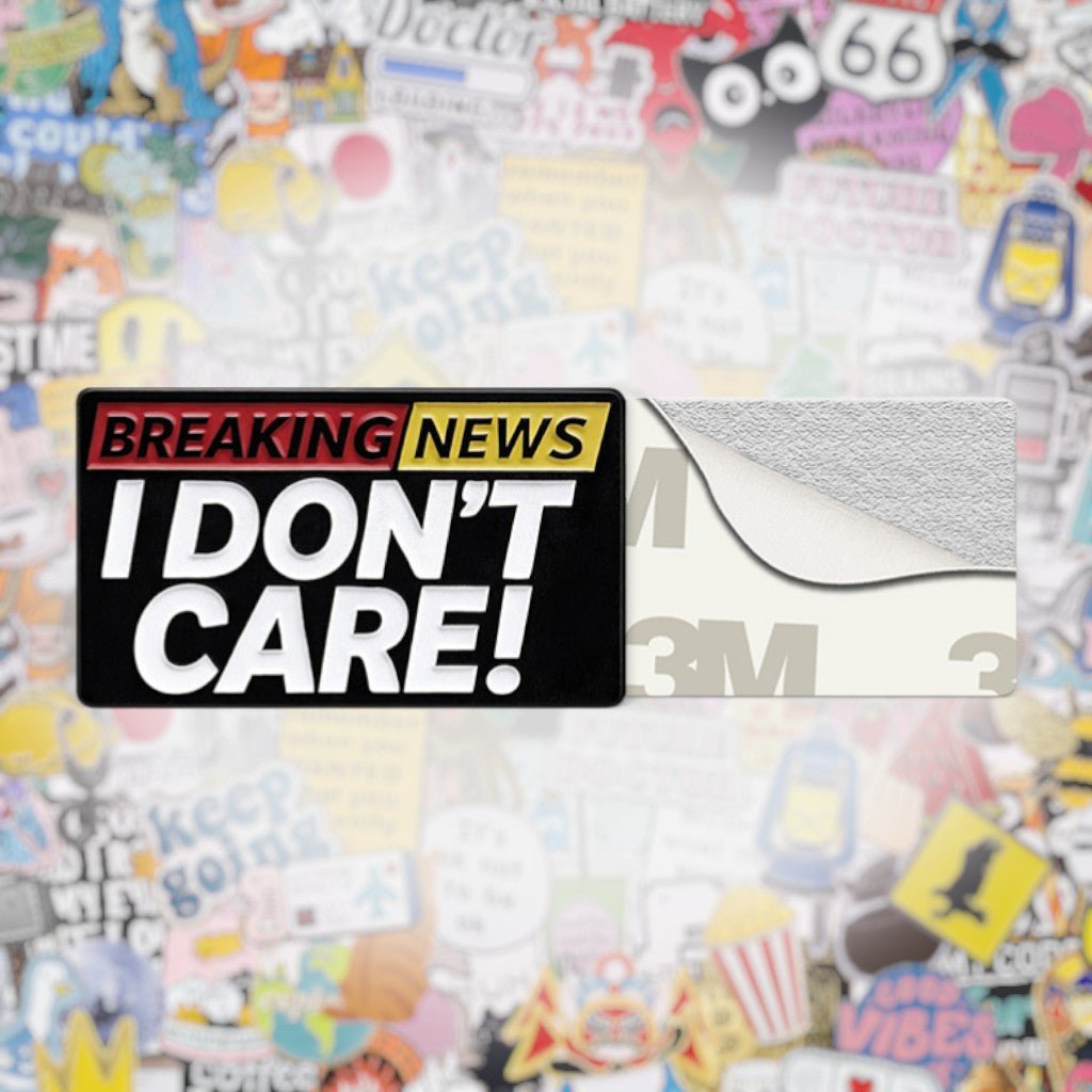 Breaking News I Don't Care Metal Phone Sticker with 3M Sticky Backing - StickyPins