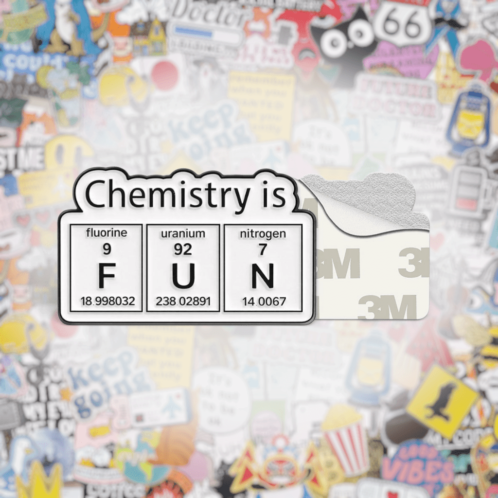 Chemistry is FUN Metal Phone Sticker with 3M Sticky Backing - StickyPins