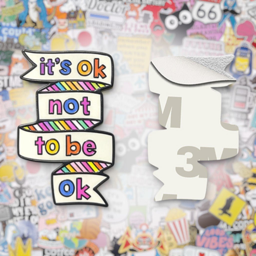 It's OK Not To Be OK Metal Phone Sticker with 3M Sticky Backing - StickyPins