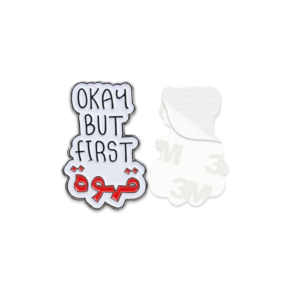 Okay But First… قهوة Metal Phone Sticker With 3M Sticky Backing - StickyPins