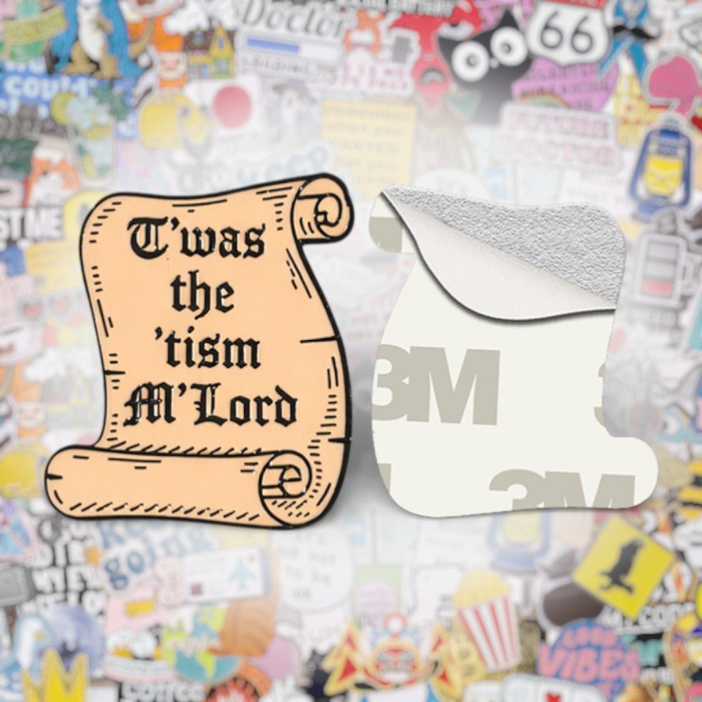 Twas The 'Tism M'Lord Metal Phone Sticker with 3M Sticky Backing - StickyPins