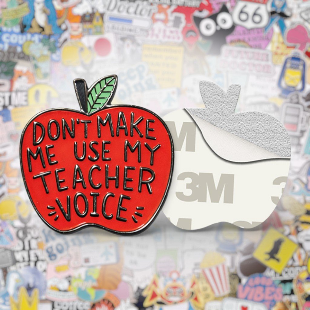 Don't Make Me Use My Teacher Voice Apple Metal Phone Sticker with 3M Sticky Backing - StickyPins