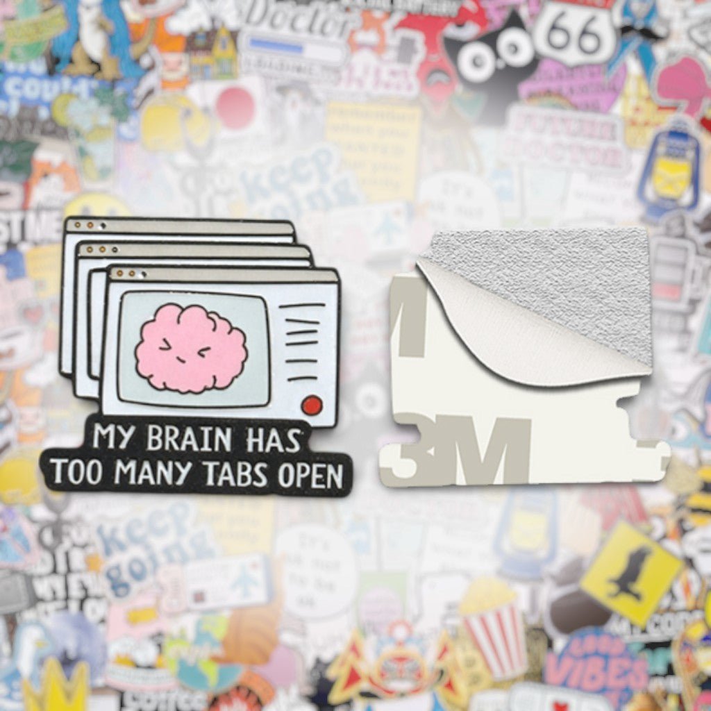 My Brain Has Too Many Tabs Open Metal Phone Sticker with 3M Sticky Backing - StickyPins
