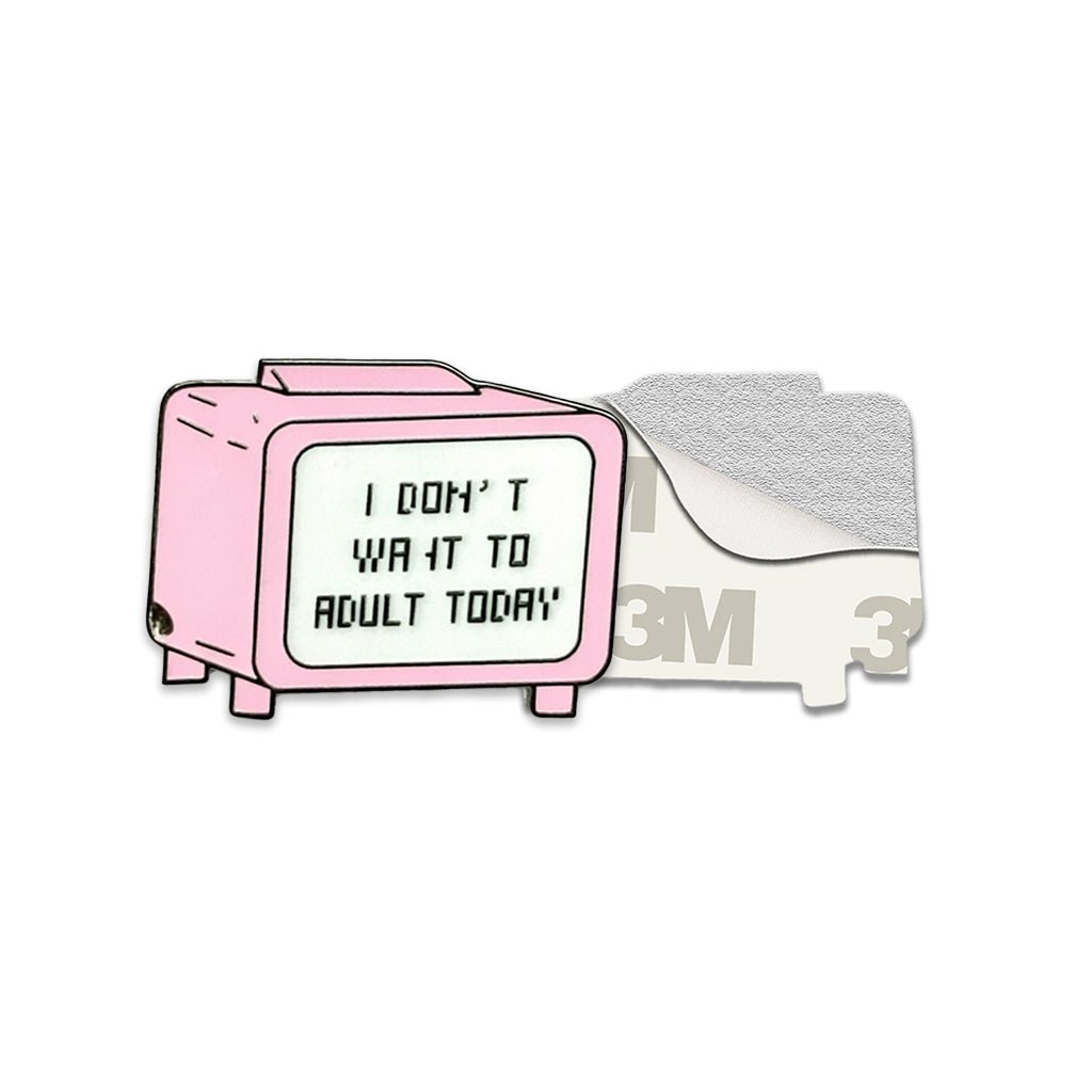 I Don't Want To Adult Today Metal Phone Sticker with 3M Sticky Backing - StickyPins