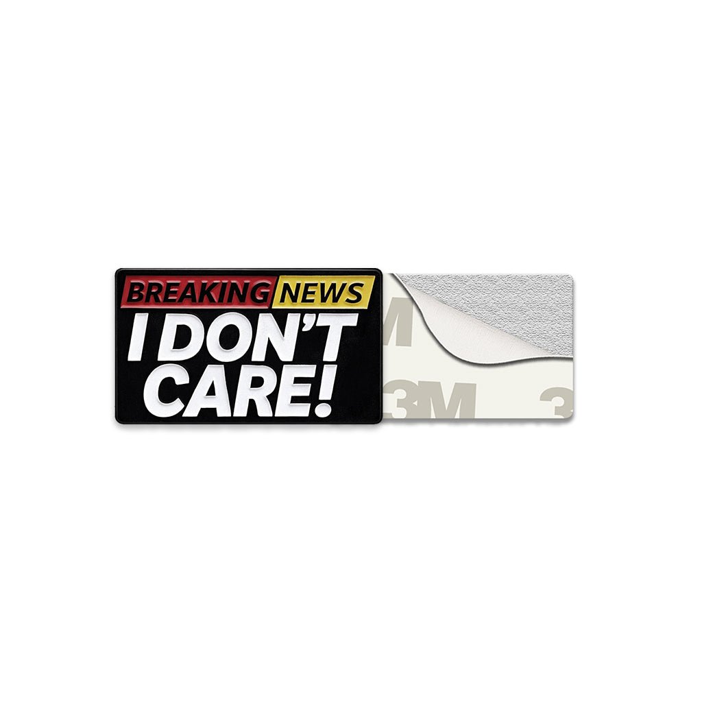 Breaking News I Don't Care Metal Phone Sticker with 3M Sticky Backing - StickyPins