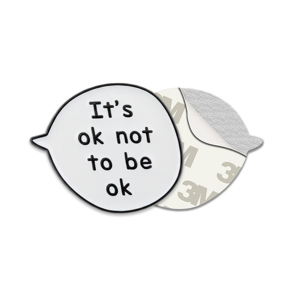 It's OK Not To Be OK Speech Bubble Metal Phone Sticker With 3M Sticky Backing - StickyPins