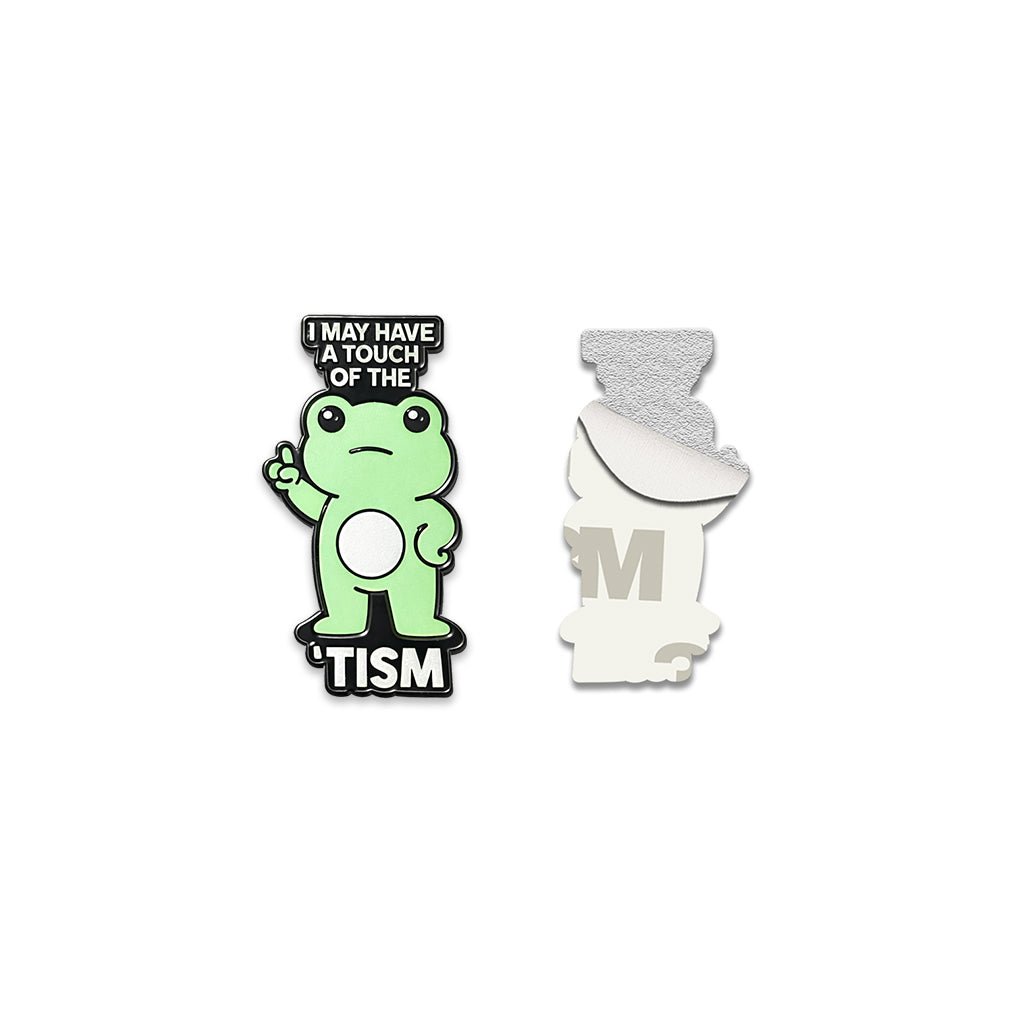I May Have A Touch Of The 'Tism Frog Metal Phone Sticker with 3M Sticky Backing - StickyPins