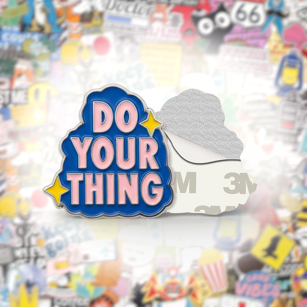 Do Your Thing Metal Phone Sticker With 3M Sticky Backing - StickyPins