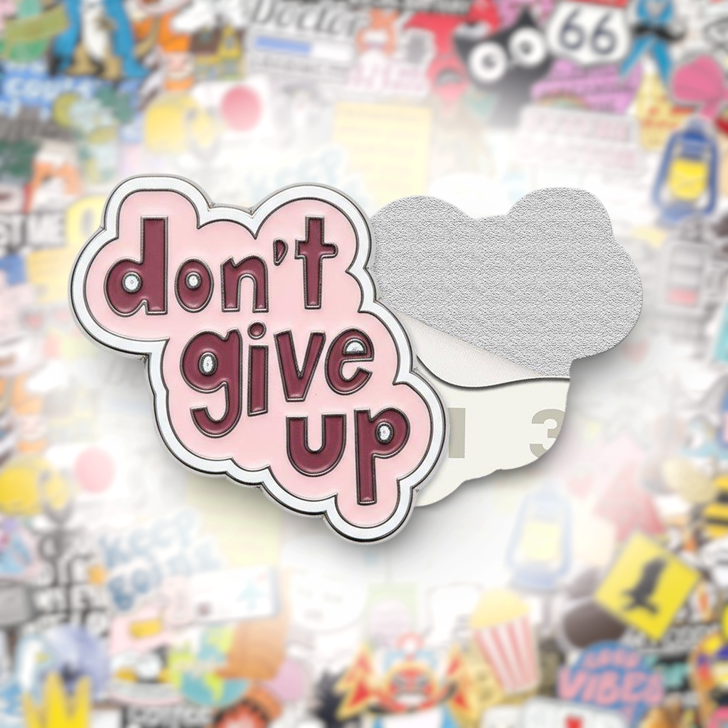 Don't Give Up Metal Phone Sticker With 3M Sticky Backing - StickyPins