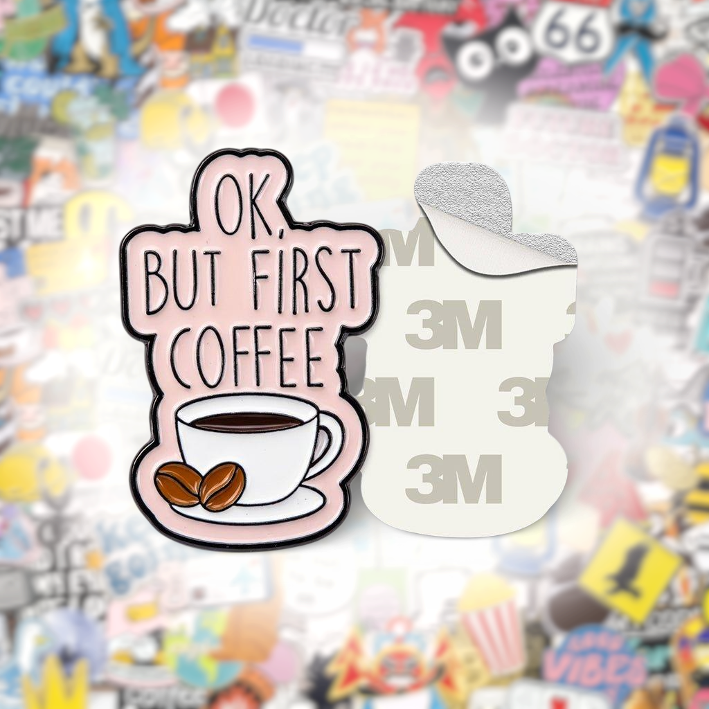 OK But First Coffee Pink Metal Phone Sticker With 3M Sticky Backing - StickyPins