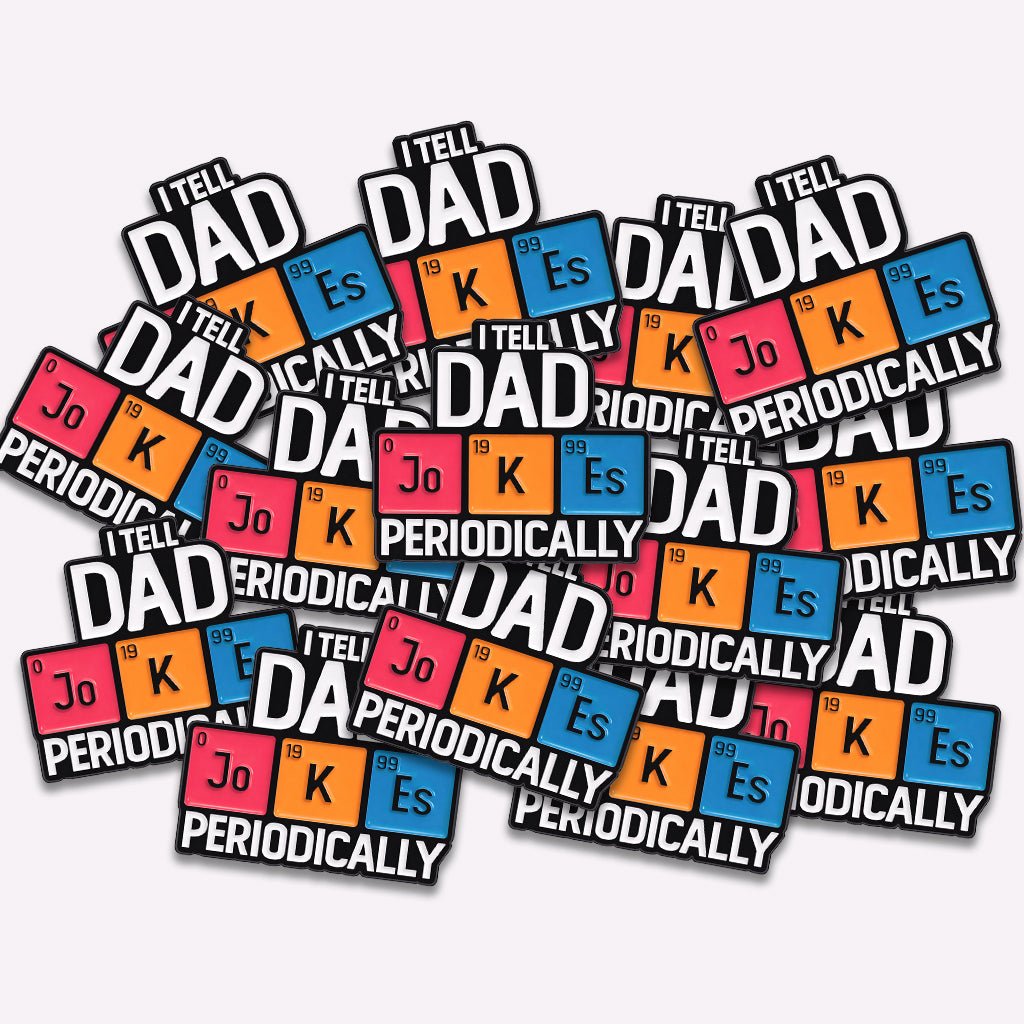 I Tell Dad Jokes Periodically Metal Phone Sticker with 3M Sticky Backing - StickyPins