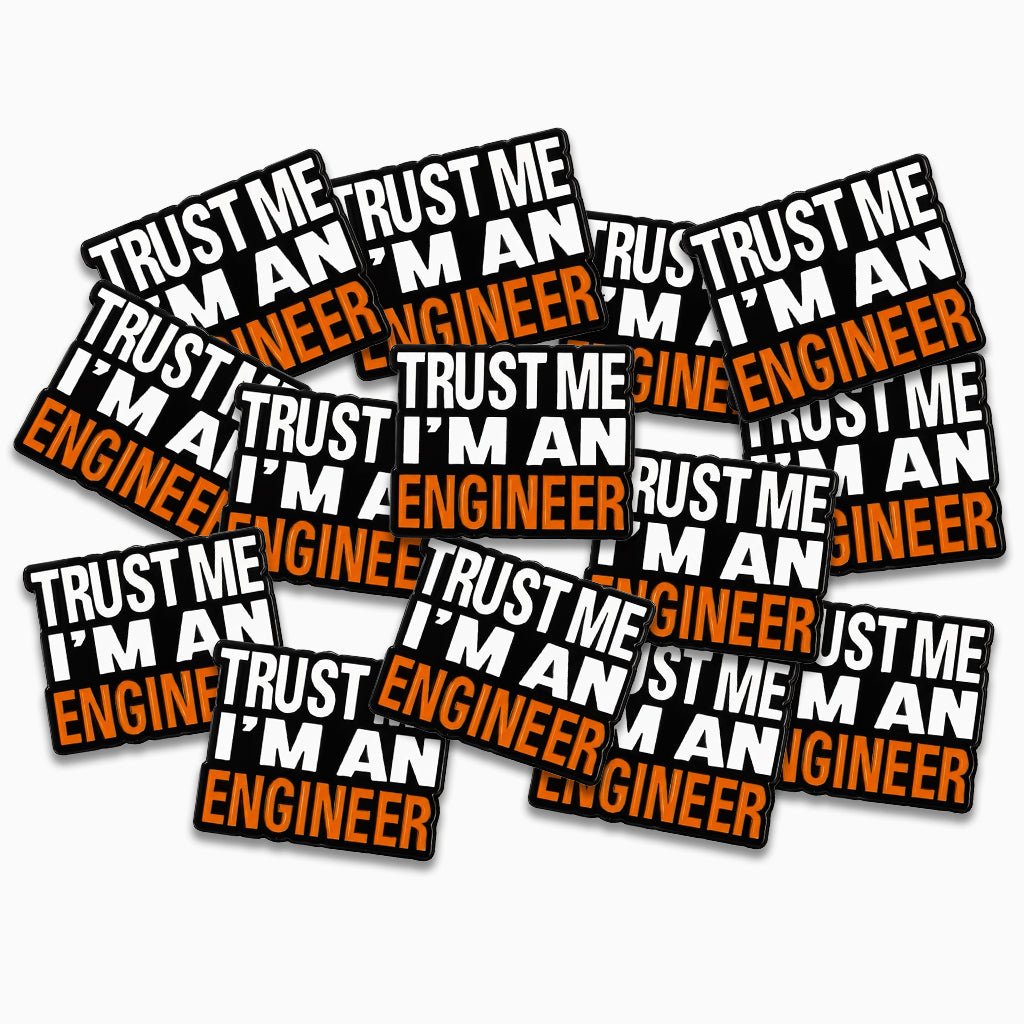 Trust Me I'm An Engineer Metal Phone Sticker With 3M Sticky Backing - StickyPins