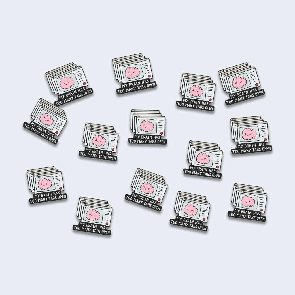 My Brain Has Too Many Tabs Open Metal Phone Sticker with 3M Sticky Backing - StickyPins
