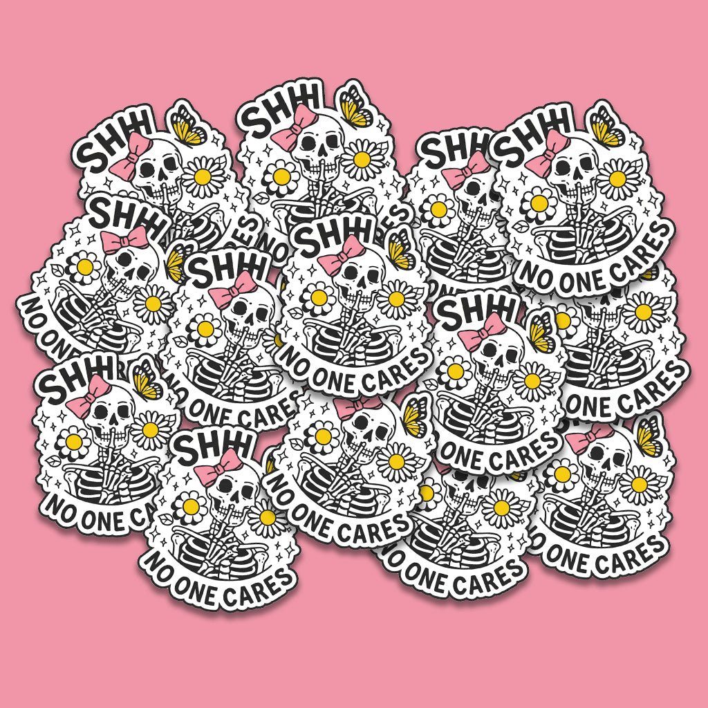 Shhh No One Cares Metal Phone Sticker with 3M Sticky Backing - StickyPins