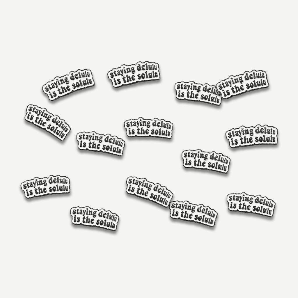 Staying Delulu Is The Solulu Metal phone Sticker with 3M Sticky Backing - StickyPins