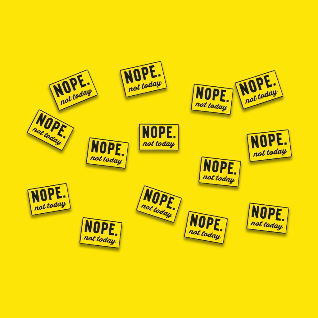 Nope. Not Today Metal Phone Sticker with 3M Sticky Backing - StickyPins