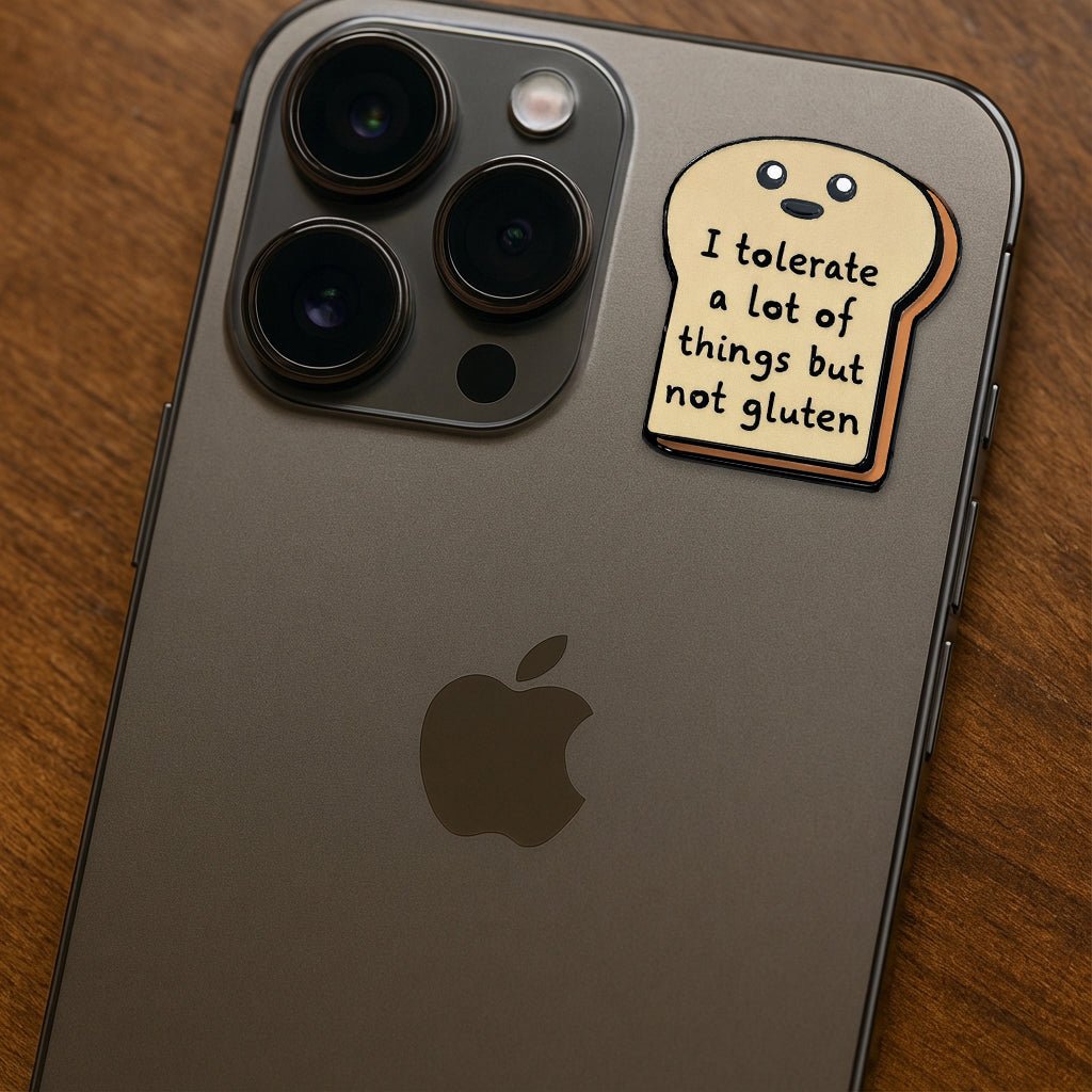 I Tolerate A Lot Of Things But Not Gluten Metal Phone Sticker with 3M Sticky Backing - StickyPins