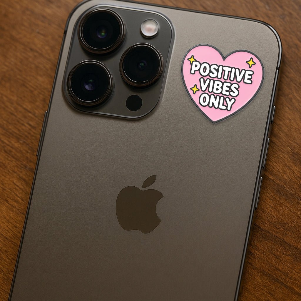 Positive Vibes Only Metal Phone Sticker with 3M Sticky Backing - StickyPins