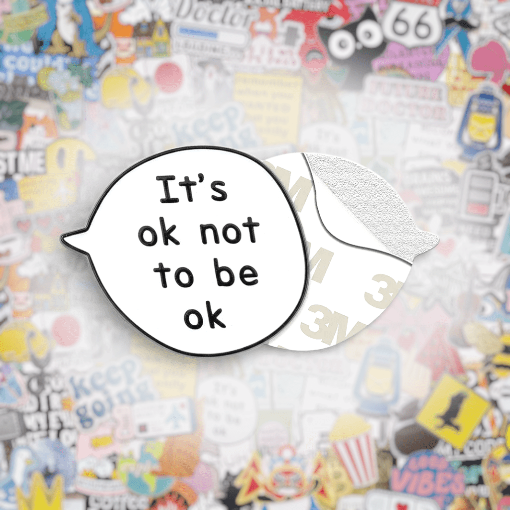 It's OK Not To Be OK Speech Bubble Metal Phone Sticker With 3M Sticky Backing - StickyPins