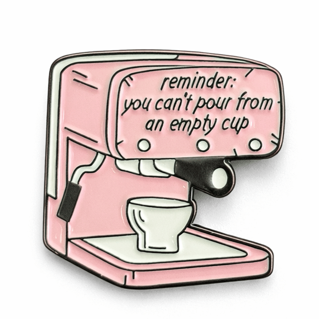 You Can't Pour From An Empty Cup Metal Phone Sticker with 3M Sticky Backing - StickyPins