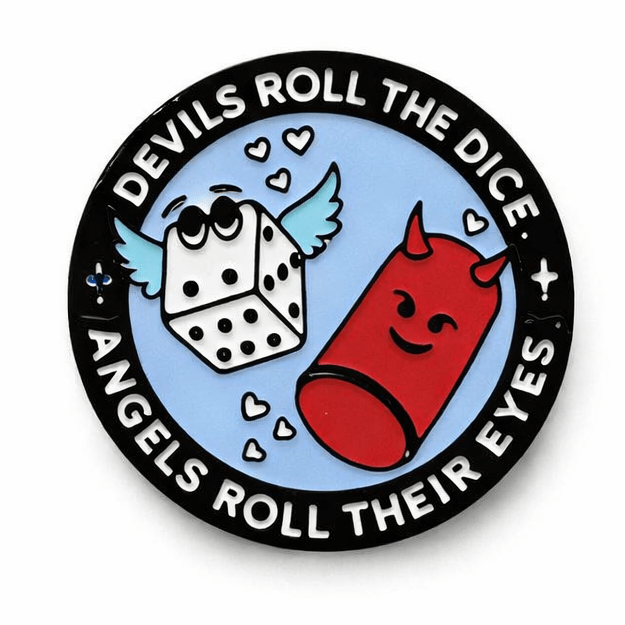 Devils Roll the Dice, Angels Roll Their Eyes Metal Phone Sticker With 3M Sticky Backing - StickyPins