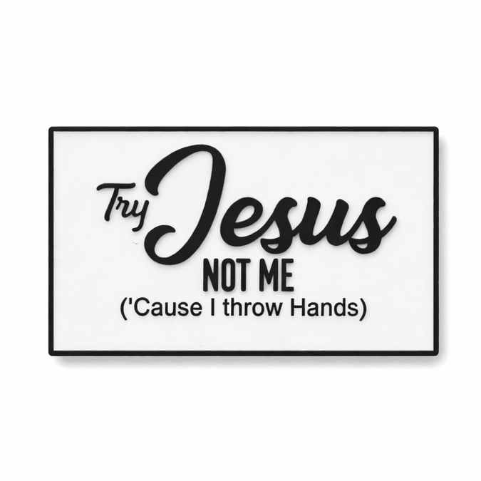 Try Jesus Not Me Metal Phone Sticker With 3M Sticky Backing - StickyPins