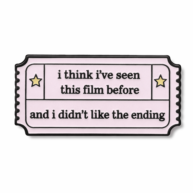 I Think I’ve Seen This Film Before Ticket Metal Phone Sticker With 3M Sticky Backing - StickyPins