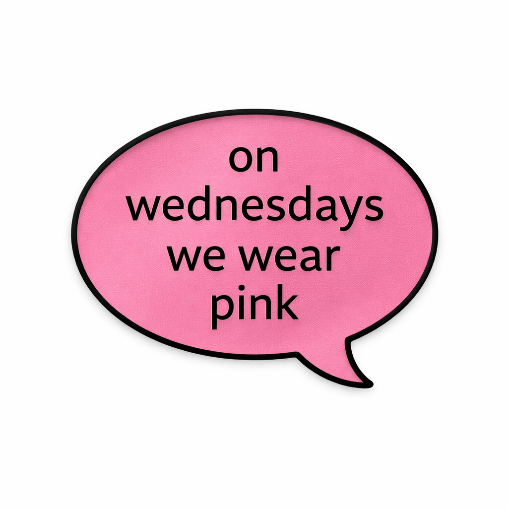 On Wednesdays We Wear Pink Metal Phone Sticker With 3M Sticky Backing - StickyPins