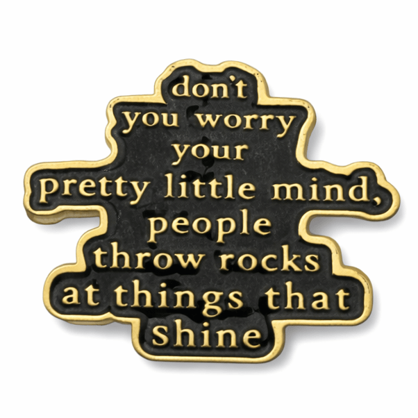 Don’t You Worry Your Pretty Little Mind Metal Phone Sticker With 3M Sticky Backing - StickyPins