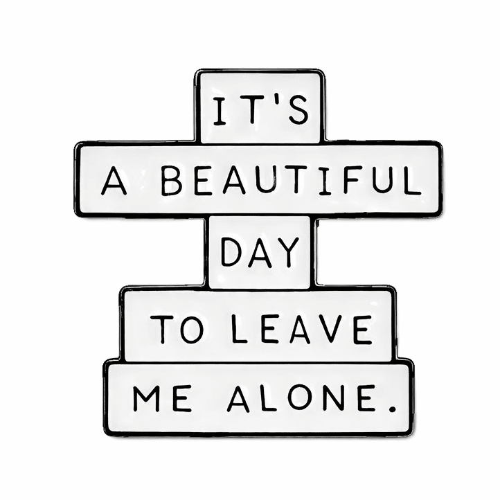 It's A Beautiful Day To Leave Me Alone Metal Phone Sticker with 3M Sticky Backing - StickyPins
