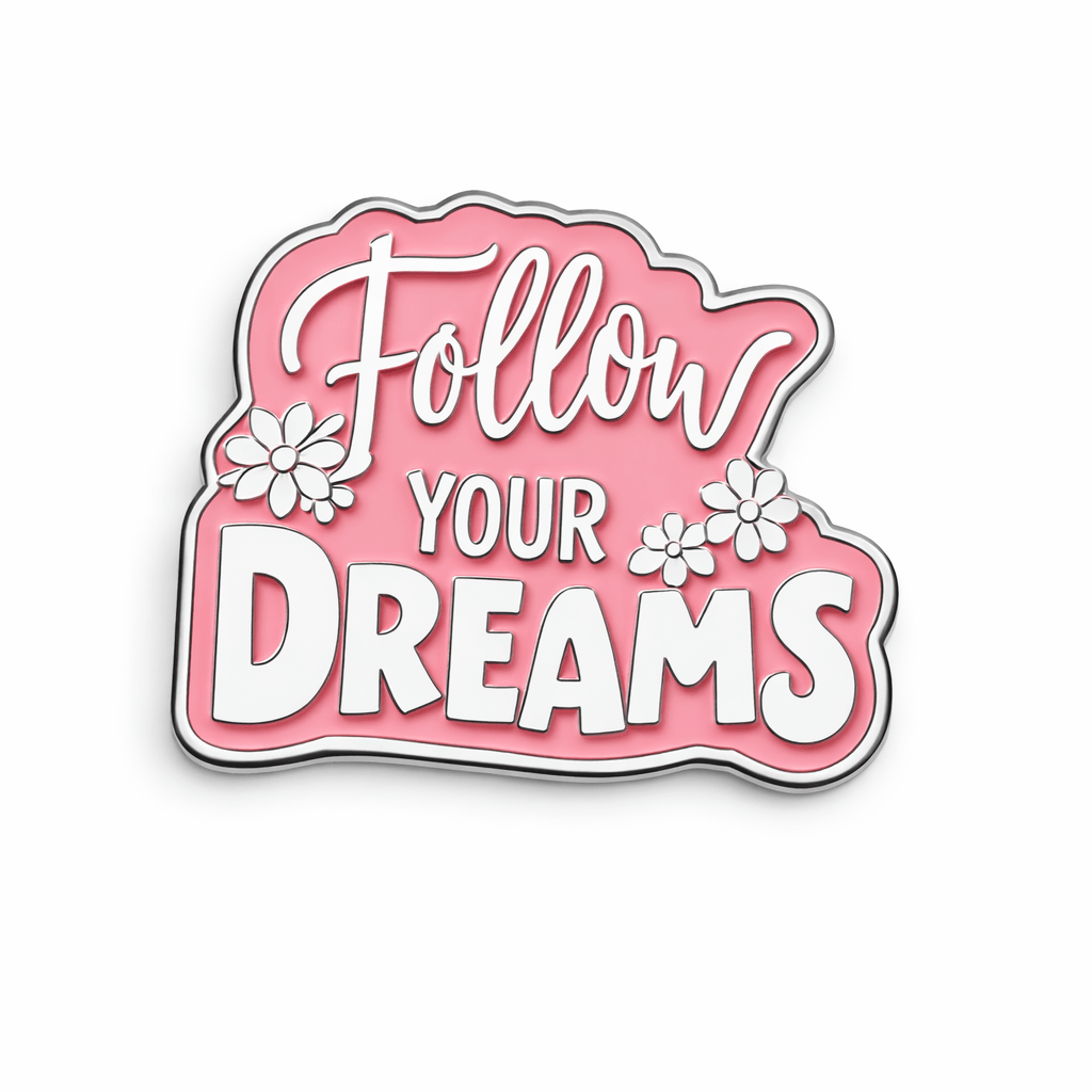 Follow Your Dreams Metal Phone Sticker With 3M Sticky Backing - StickyPins