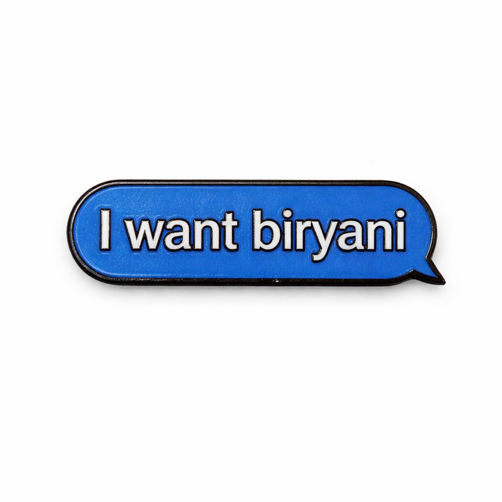 I Want Biryani Metal Phone Sticker With 3M Sticky Backing