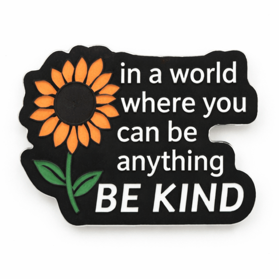 In A World Where You Can Be Anything Metal Phone Sticker with 3M Sticky Backing - StickyPins