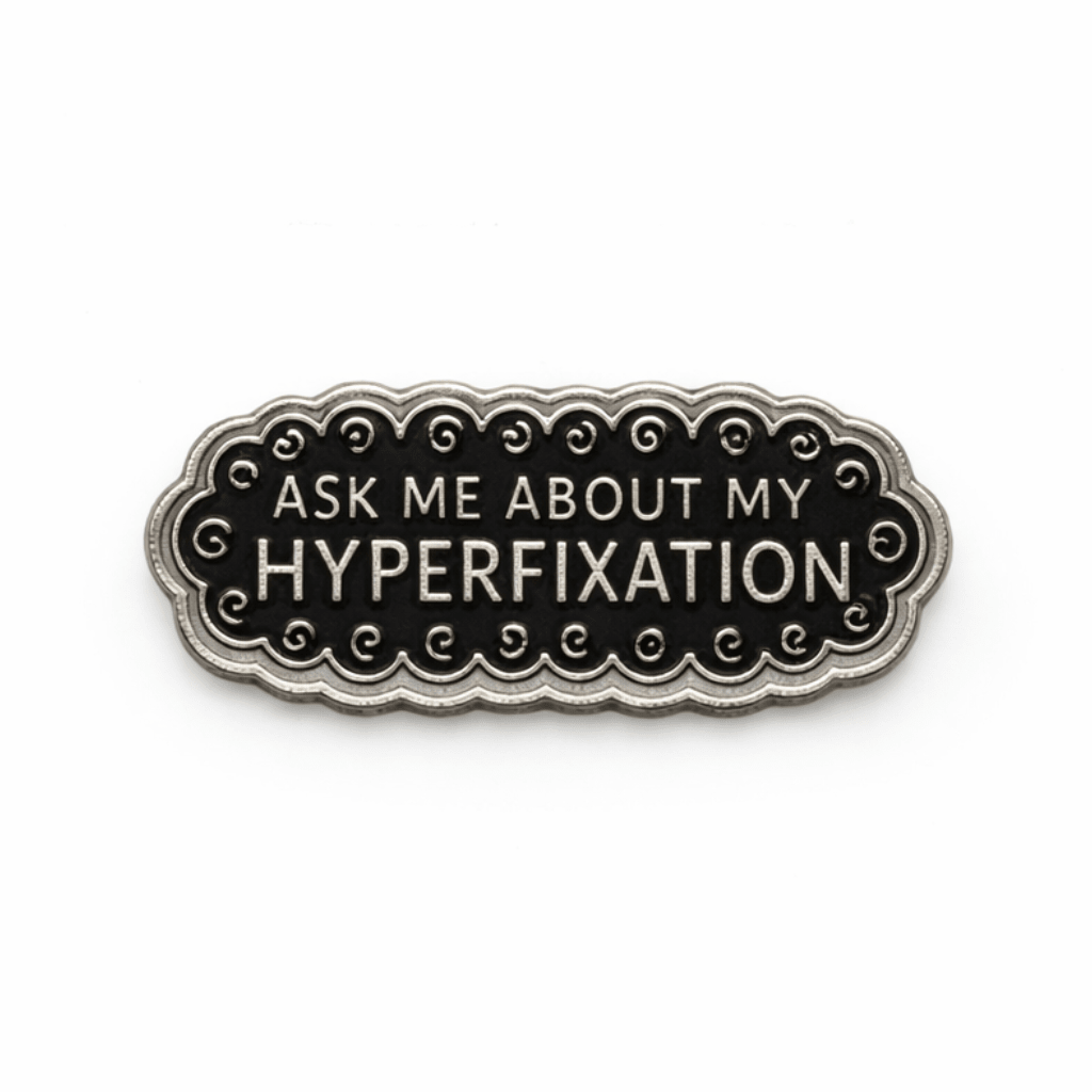 Ask Me About My Hyperfixation Metal Phone Sticker with 3M Sticky Backing - StickyPins