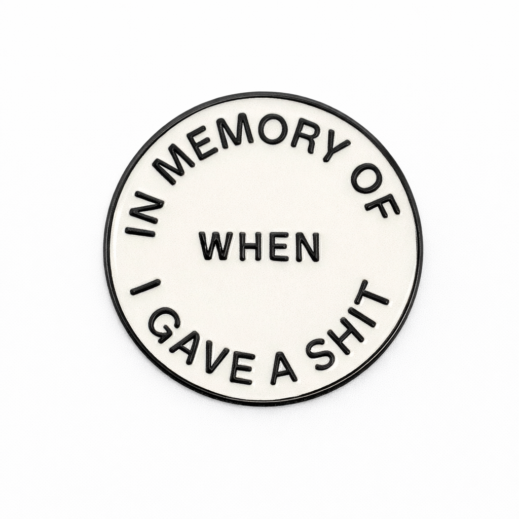 In Memory Of When I Gave A Shit Metal Phone Sticker With 3M Sticky Backing