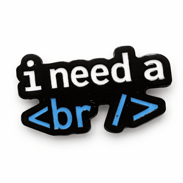 I Need a Break Programming Metal Phone Sticker With 3M Sticky Backing - StickyPins